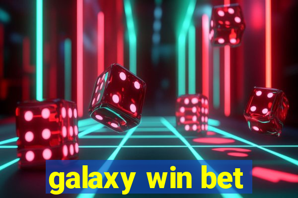 galaxy win bet